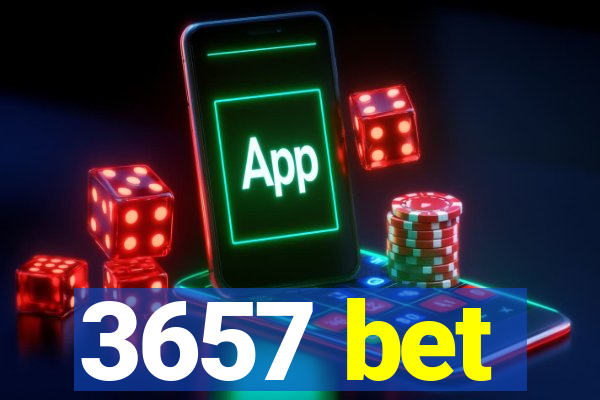 3657 bet